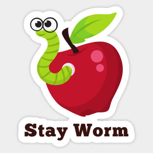 Stay Worm Sticker